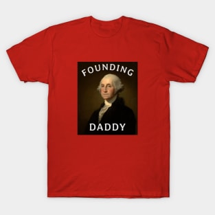 Founding Daddy T-Shirt